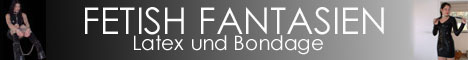 Fetish-Fantasien - eine private Seite mit Galerien